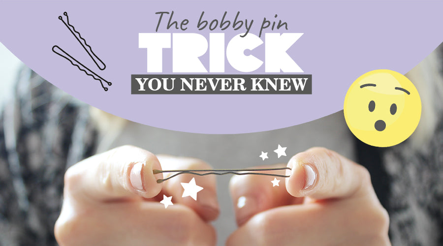 The Bobby Pin Trick You Never Knew