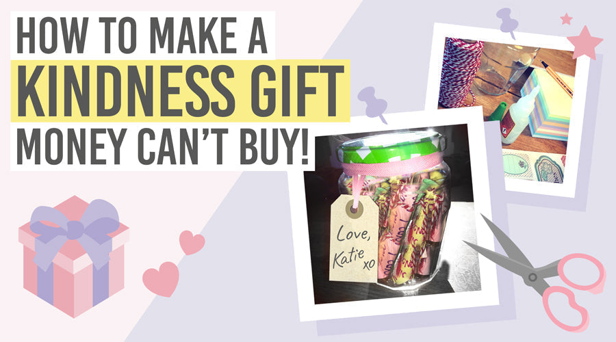 Katie’s Vlog - Make a kindness gift money can't buy - Beauty and the Boutique