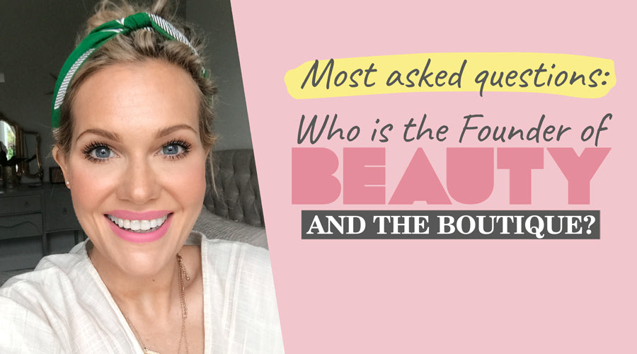 Who is the Founder of Beauty and the Boutique?