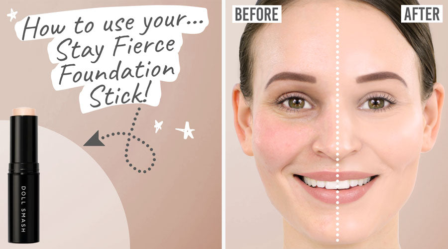 Doll Smash - Stay Fierce Foundation Stick