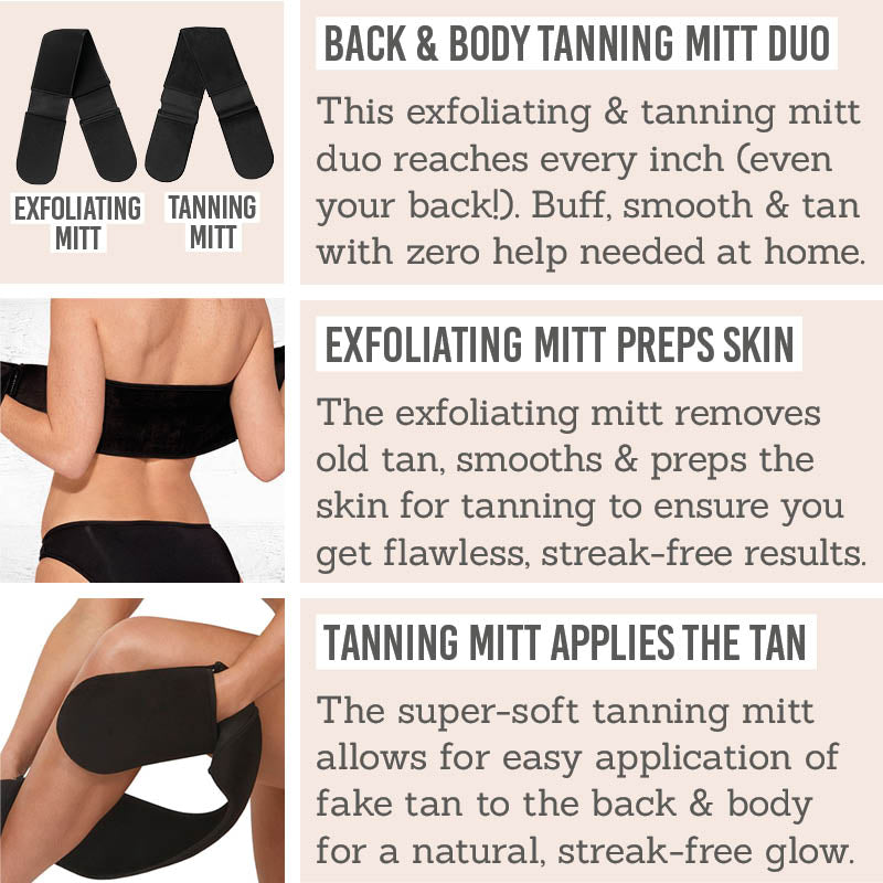 Back and Body Tanning & Exfoliating Mitt Duo Key Benefits - Back & body tanning mitt duo, exfoliating mitt preps skin, tanning mitt applies the tan 