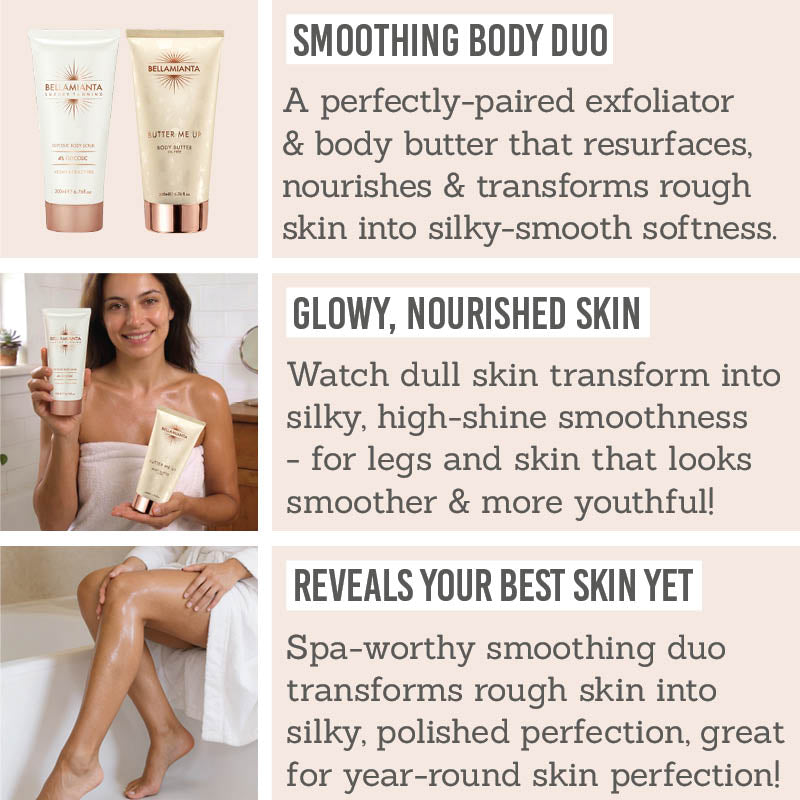 Bellamianta Smoothing Body Duo Key Benefits - Smoothing body duo, glowy, nourished skin, reveals your best skin yet
