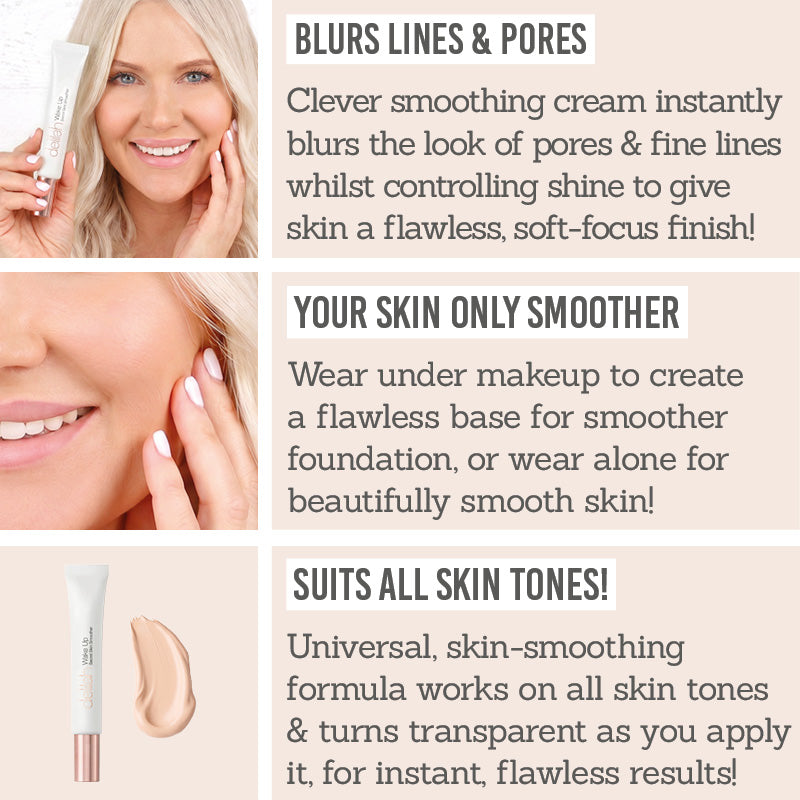 Delilah Wake Up Secret Skin Smoother Key Benefits - Blurs lines & pores, your skin only smoother, suits all skin tones