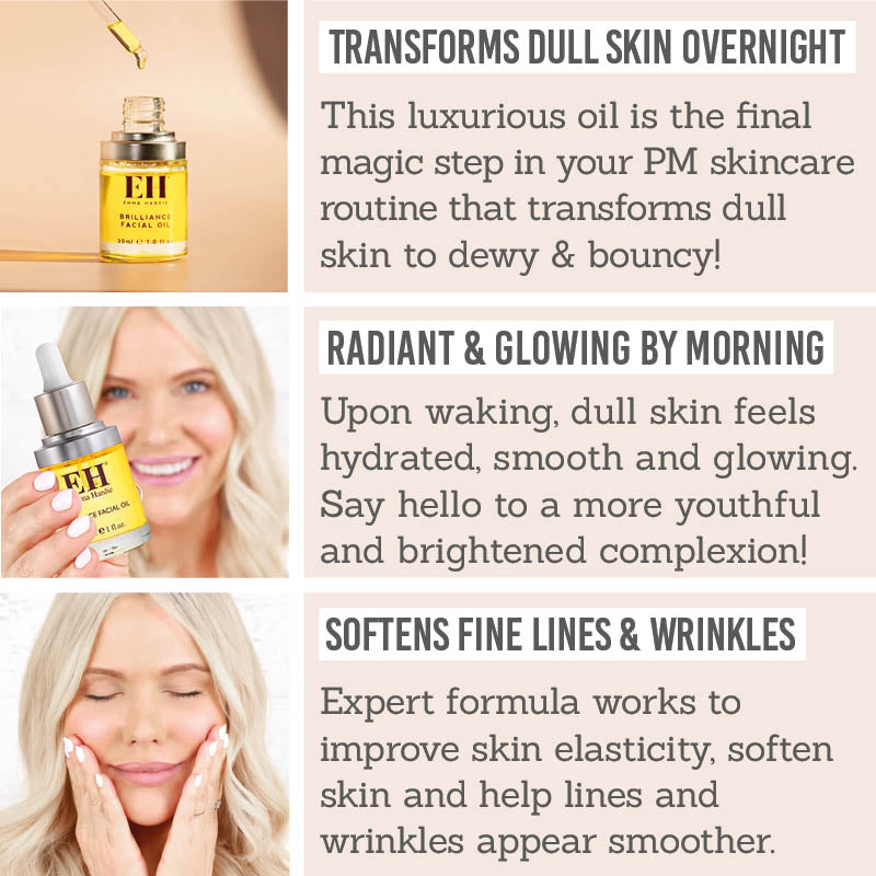 Emma Hardie Brilliance Facial Oil Key Benefits: Transforms dull skin overnight, skin looks radiant & glowing by morning, softens fine lines & wrinkles