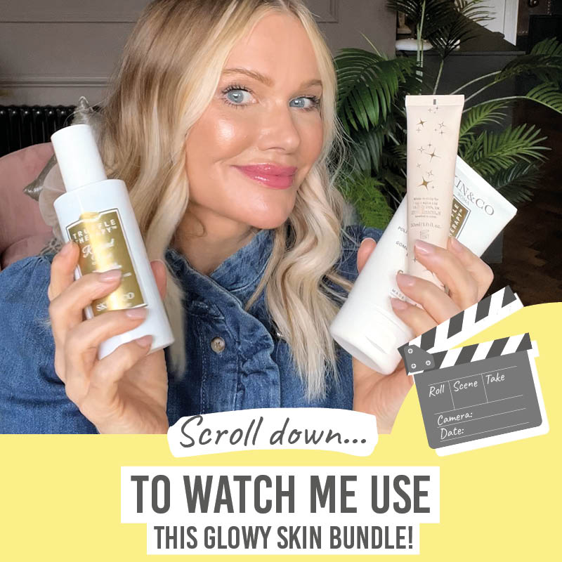 Scroll down to watch Katie use the Glowy, Dewy and Radiant Skin Bundle