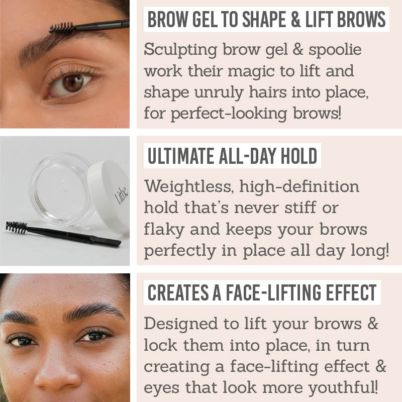 Lithe UHD Brow Sculpt Key Benefits - Brow gel to shape & lift brows, ultimate all-day hold, creates a face-lifting effect