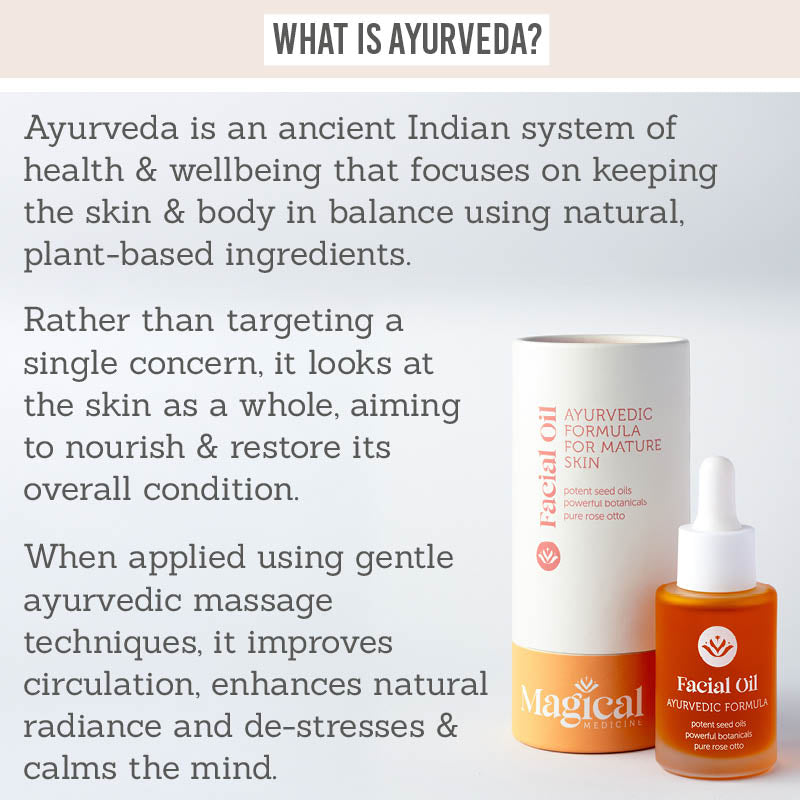 Magical Medicine Ayurvedic Facial Oil - What is Ayurveda?