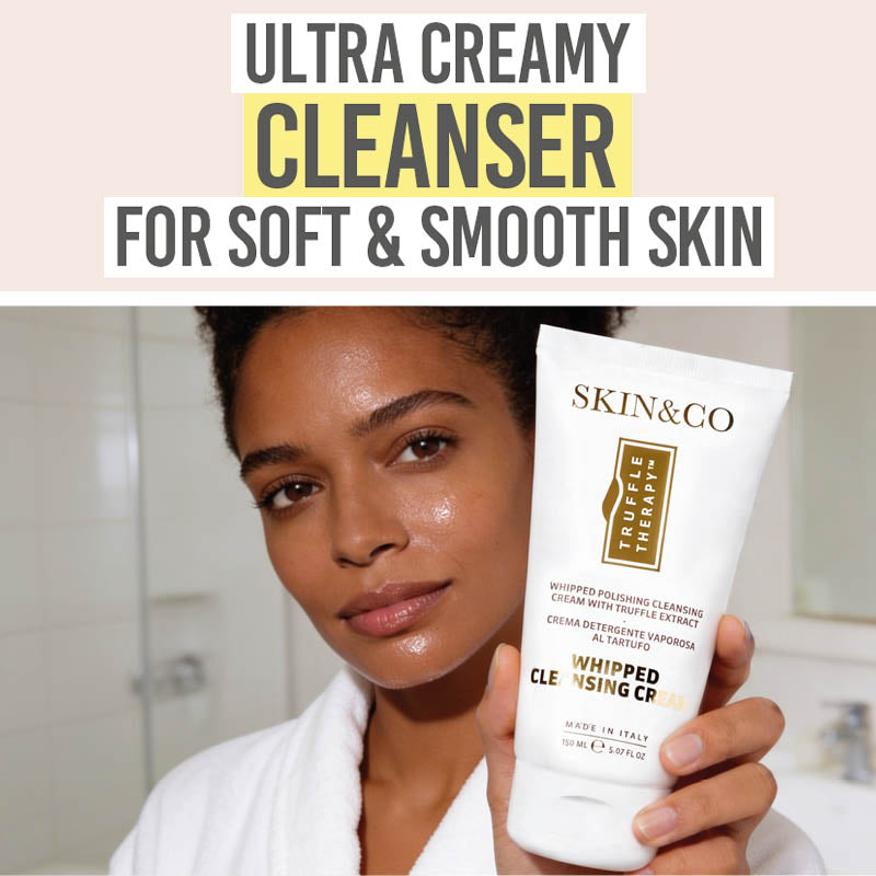 Skin & Co Truffle Therapy Whipped Cleansing Cream - Beauty and the Boutique - Ultra creamy cleanser for soft & smooth skin