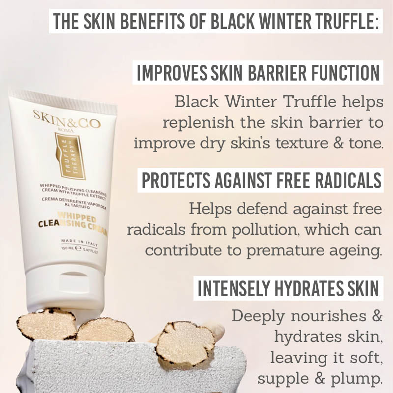 Skin & Co Truffle Therapy Whipped Cleansing Cream - Skin benefits of black winter truffle 