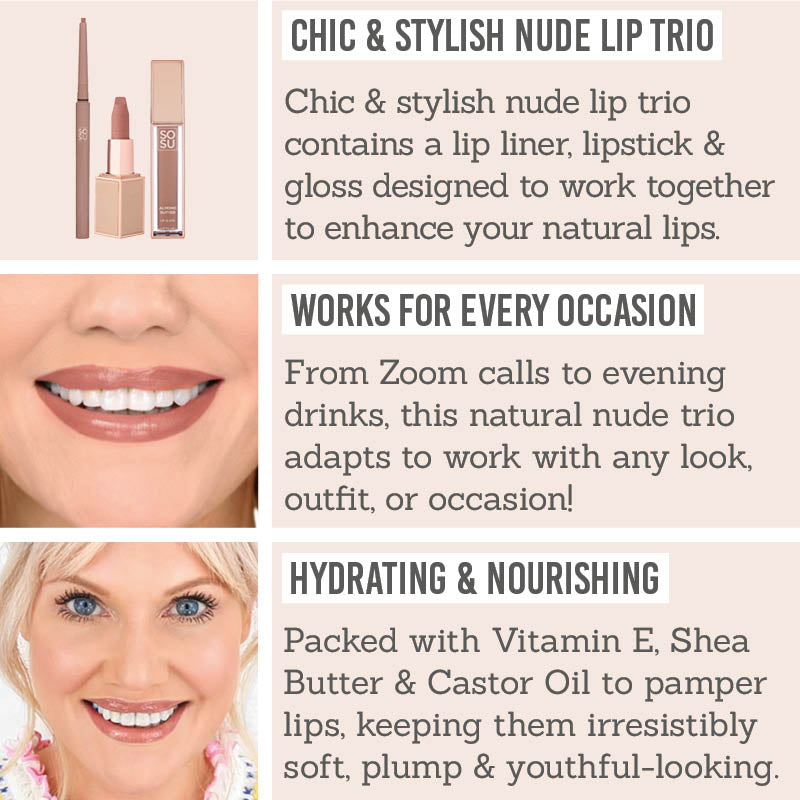 SOSU Natural Nude Lip Trio Key Benefits - Chic & stylish nude lip trio, works for every occasion, hydrating & nourishing
