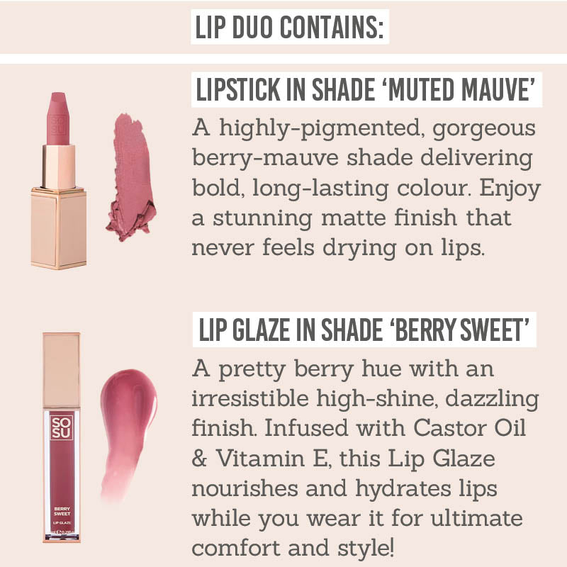 SOSU Ultimate Chic Lip Duo contains lipstick in shade 'Muted Mauve' & lip glaze in shade 'Berry Sweet'