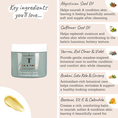 Tea+Tonic Meadow's Secret Cleansing Balm Key Ingredients - Abyssinian, safflower, yarrow, clover, violet, brahmi, gotu kola, ginseng, beeswax, vit e, calendula